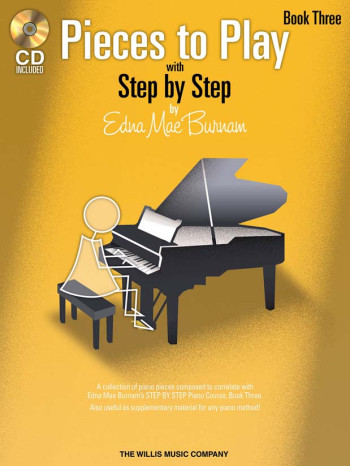 Step By Step Pieces To Play By Edna Mae Burnham Book Three: Book & CD