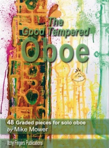 The Good Tempered Oboe: Oboe Solo (Mower)