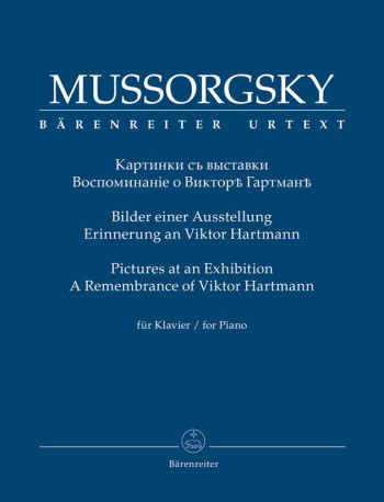Pictures At An Exhibition: A Remembrance Of Victor Hartmann: Piano (Barenreiter)