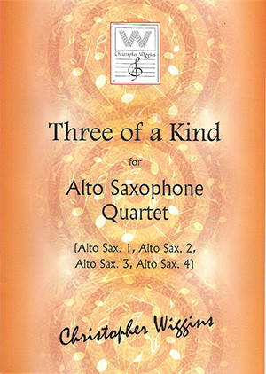 Three Of A Kind: Alto Saxophone Quartet (Wiggins)