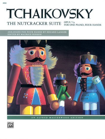 Nutcracker Suite Op.71a: Piano Duet: 1 Piano 4 Hands (Alfred Masterwork Edition)