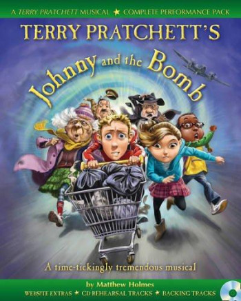Terry Pratchetts Johnny And The Bomb: Musical Book & Cd
