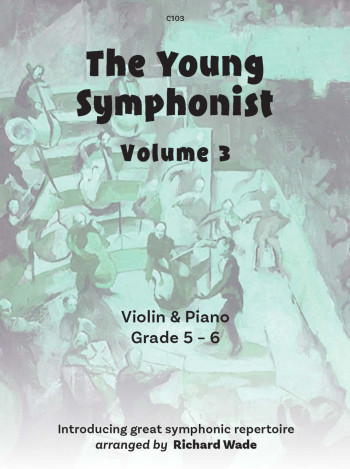 The Young Symphonist Vol.3: Violin And Piano (Clifton)