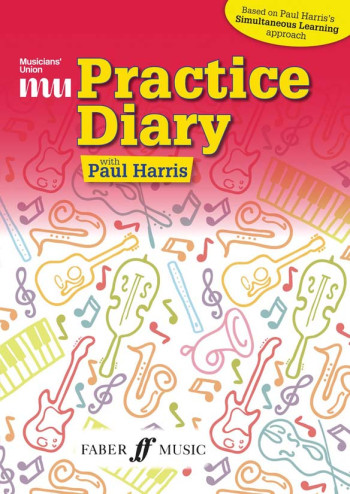 Musicians' Union Practice Diary: Simultaneous Learning Paul Harris