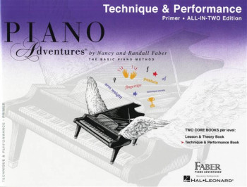 Piano Adventures: Technique & Performance Book: All-In-Two: Primer Level (Nancy & Randall Faber)