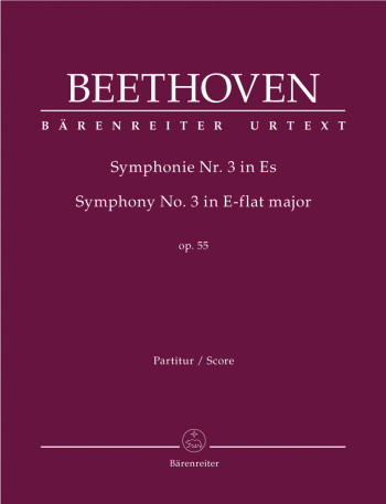 Symphony No.3 Eb Major Eroica Op.55: Full Score (Barenreiter)