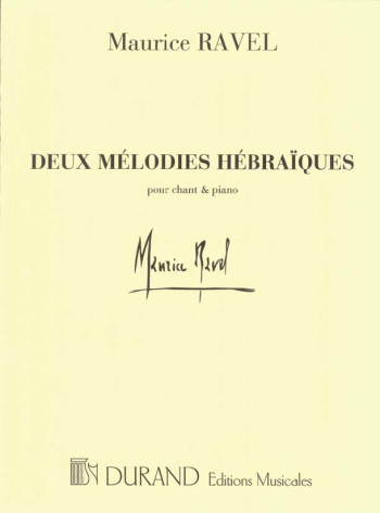 2 Mélodies Hébraïques: Meidum Voice & And Piano (Durand)