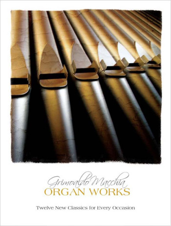 Organ Works: Twelve New Classics For Every Occasion: Organ (Mayhew)