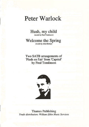 Warlock: Hush My Child / Welcome The Spring: Vocal SATB