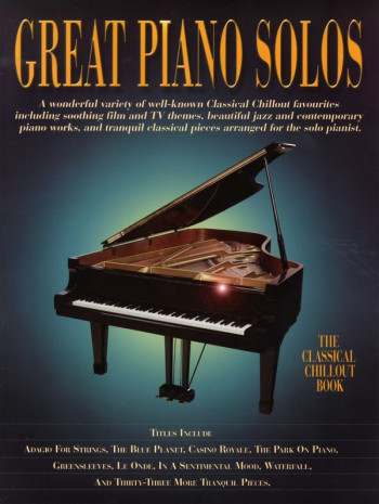Great Piano Solos: The Classical Chillout Book