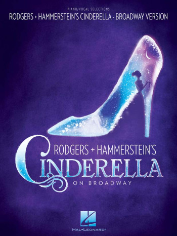 Cinderella On Broadway: Piano Vocal Guitar: Vocal Selections