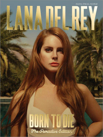 Lana Del Rey: Born To Die - The Paradise Edition: Piano Vocal Guitar