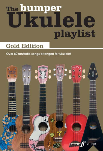 Ukulele Playlist: Bumper Book Gold Edition Words & Chords