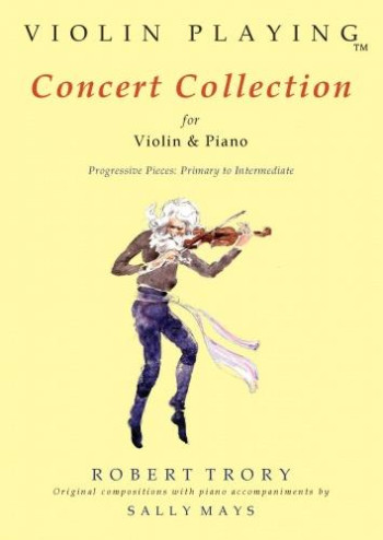 Violin Playing: Concert Collection: Primary To Intermediate