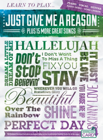 Learn To Play Just Give Me A Reason Plus 15 More Great Songs: Piano Vocal Guitar (Book/Download Card