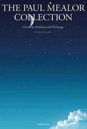 Mealor Collection: Favourite Anthems & Partsongs: SATB (Paul Mealor)