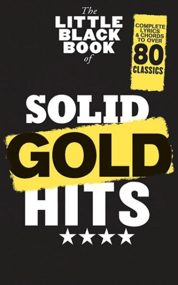 Little Black Book Of Solid Gold Hits: Lyrics & Chords