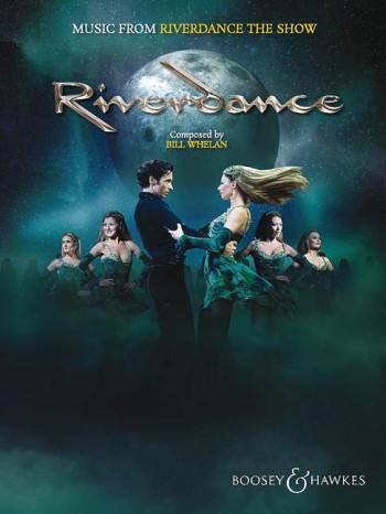 Music From Riverdance The Show: Piano Vocal Selections (whelan