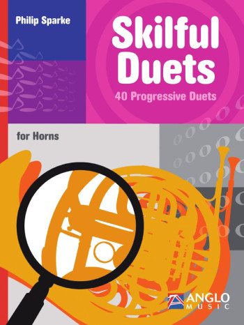 Skilful Duets: 40 Progressive Duets: Horns (sparke)