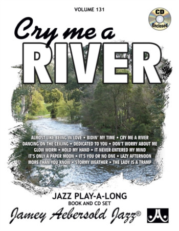 Aebersold Vol.131: Cry Me A River: All Instruments