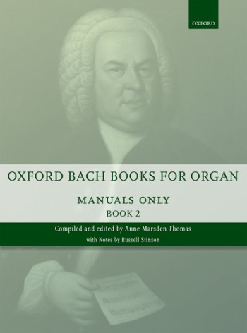 Oxford Bach Books For Organ: Manuals Only, Book 2