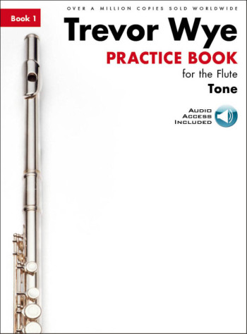 Practice Book For The Flute: Book 1 - Tone Book & Audio (Wye) Revised