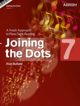 Joining The Dots Piano Book 7: Fresh Approach To Sight-Reading (ABRSM)