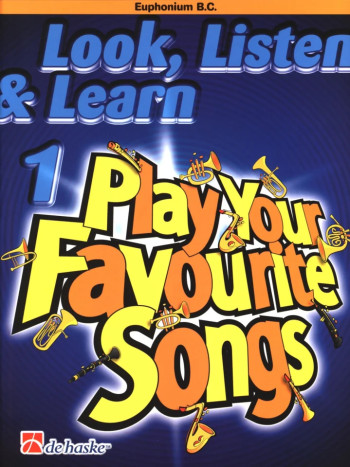 Look Listen & Learn 1 Play Your Favourite Songs: Euphonium Bass Clef (sparke)