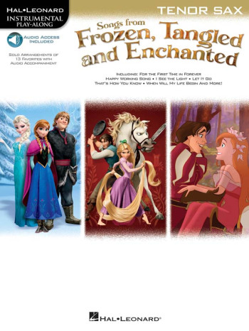 Songs From Frozen, Tangled And Enchanted: Tenor Saxophone (Book/Online Audio)