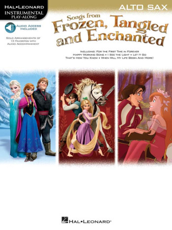Songs From Frozen, Tangled And Enchanted: Alto Sax (Book/Online Audio)