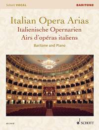 Italian Opera Arias: Baritone & Piano (Schott)