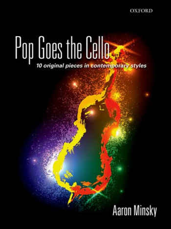 Pop Goes The Cello 10 Original Pieces Solo Cello (Minsky)(OUP)