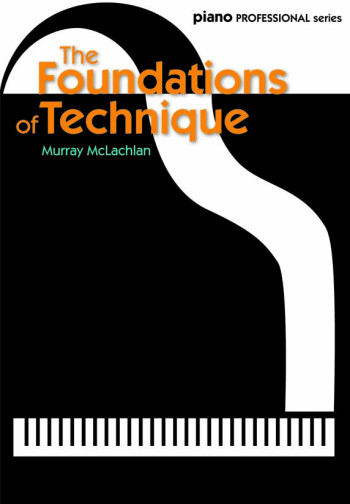 The Foundations Of Technique  (Murray McLachlan