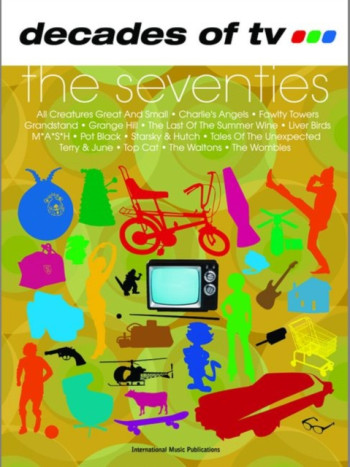 Decades Of TV: The Seventies: Piano Vocal Guitar