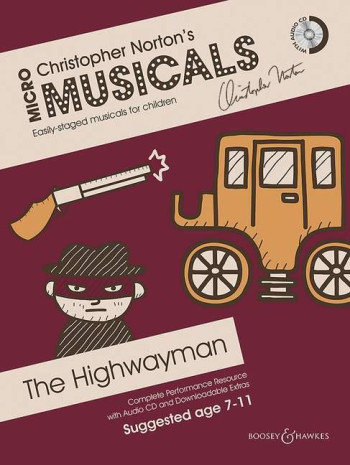 Micro Musicals:  The Highwayman 7-11 Christopher Norton  Book & Cd