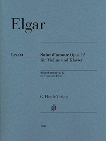 Salut Damour E Major Op.12: Violin And Piano (Henle)