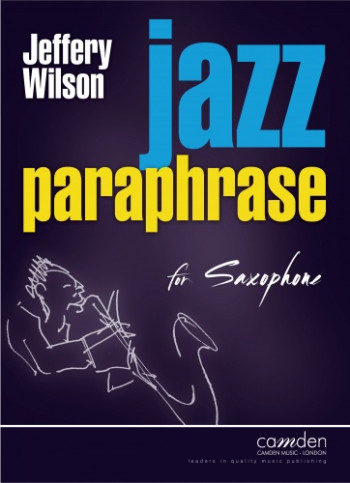 Jazz Paraphrase: Alto Or Tenor Sax (Wilson)