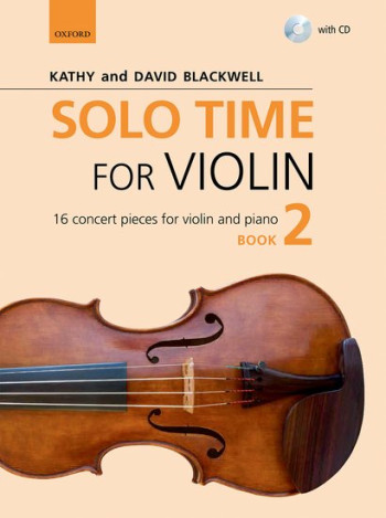 Solo Time For Violin Book 2 With Audio: 16 Concert Pieces (Blackwell) (OUP)
