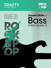 OLD  Rock & Pop Exams: Bass Guitar Session Skills: Grade Initial-2 Book & Audio (Trinity)