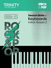 Rock & Pop Exams: Keyboard Session Skills: Grade Initial-2 Book & Audio (Trinity)