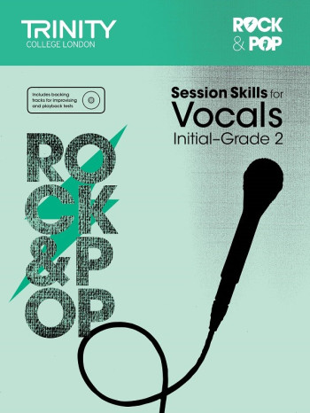 Rock & Pop Exams: Vocal Session Skills: Grade Initial-2 Book & Audio (Trinity)