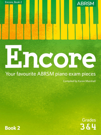 Encore: Book 2, Grades 3 & 4 Piano (ABRSM)