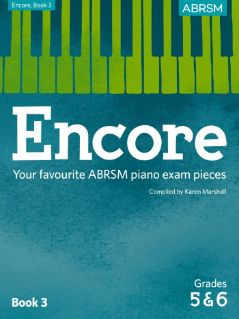Encore: Book 3, Grades 5 & 6 Piano (ABRSM)