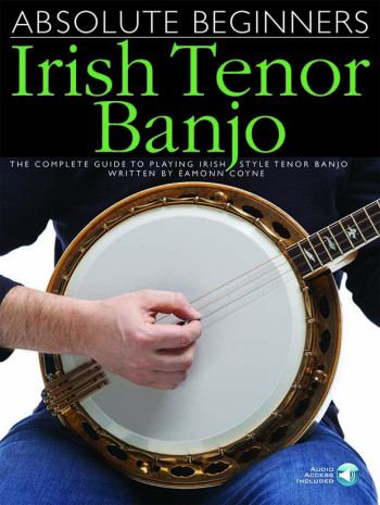 Absolute Beginners: Irish Tenor Banjo: Book & Download Card