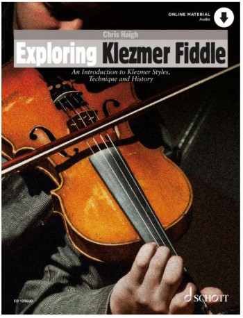 Exploring Klezmer Fiddle: Introduction To Klezmer Styles: Book & Audio (Haigh)