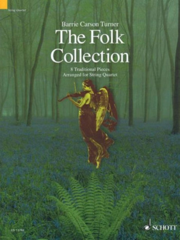 The Folk Collection: String Quartet: Score & Parts (carson Turner)