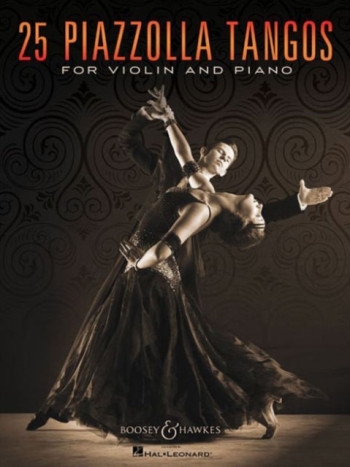 25 Piazzolla Tangos For Violin & Piano  (Boosey & Hawkes)