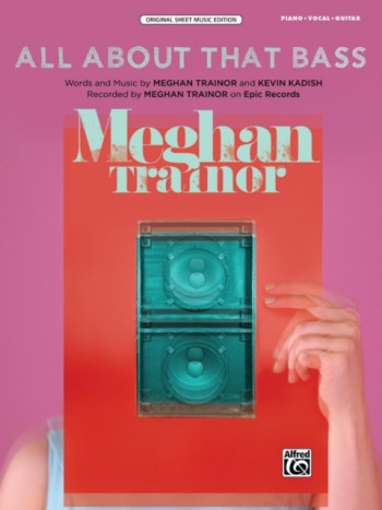 All About That Bass: Piano Vocal Guitar (Meghan Traynor)