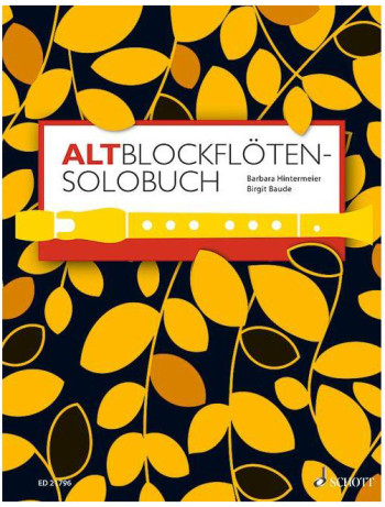 A Solo Book For Treble Recorder: 175 Solo Pieces From Eight Centuries (Schott)