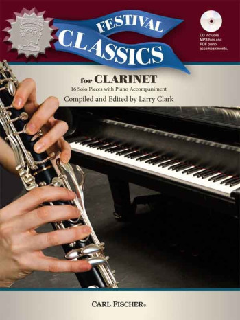Festival Classics For Clarinet: 13 Pieces Book & CD Includes MP3 Files And PDF Piano Accom